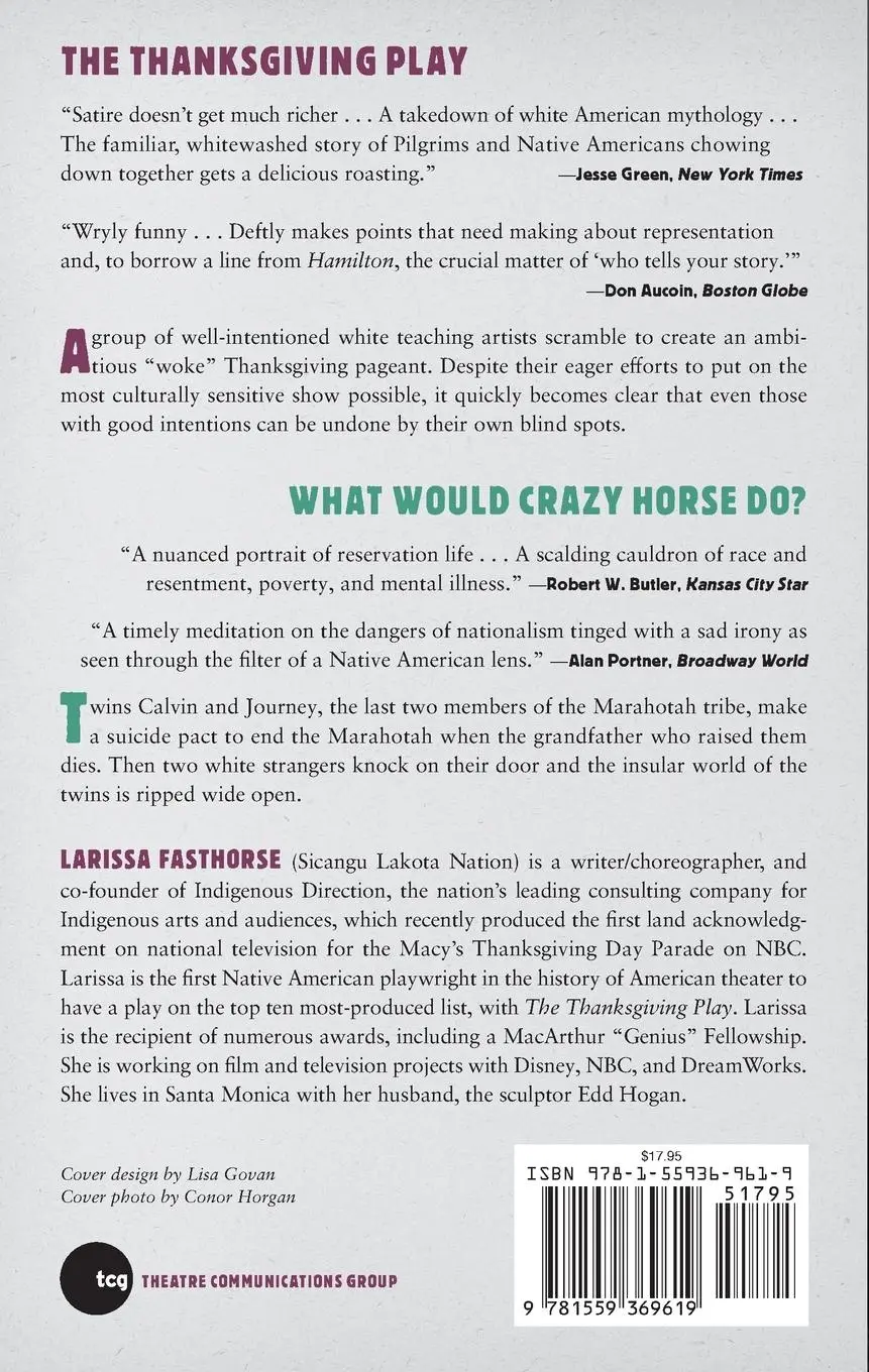 Rückseite: 9781559369619 | The Thanksgiving Play / What Would Crazy Horse Do? | Larissa Fasthorse