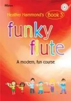 Cover: 9781844179619 | Funky Flute Book 3 - Student | Heather Hammond | Taschenbuch