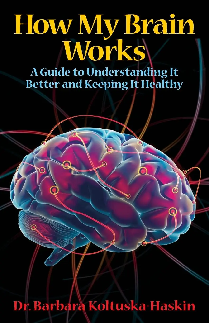 Cover: 9781948749619 | How My Brain Works | Barbara Koltuska-Haskin | Taschenbuch | Englisch