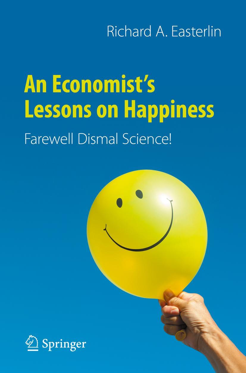 Cover: 9783030619619 | An Economist's Lessons on Happiness | Farewell Dismal Science! | Buch