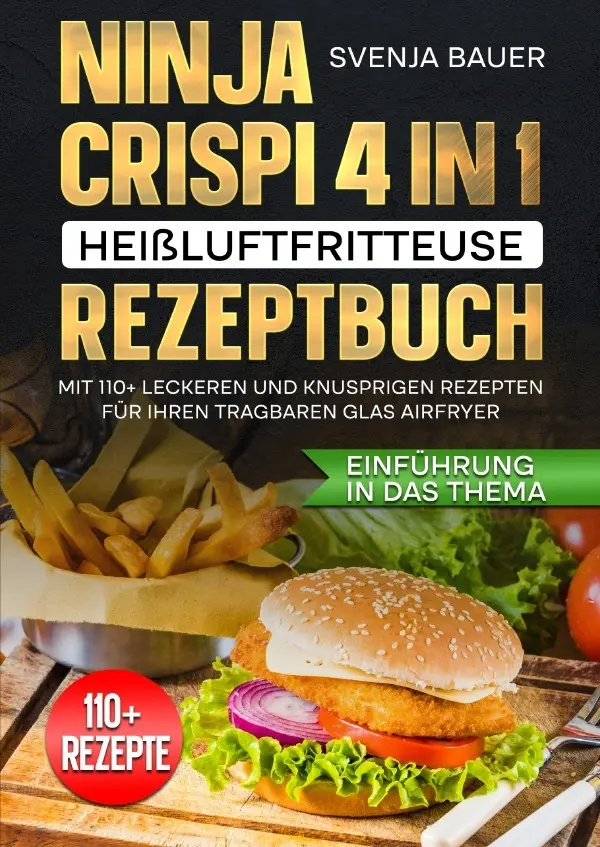 Cover: 9783565009619 | Ninja CRISPi 4 in 1 Heißluftfritteuse Rezeptbuch | Svenja Bauer | Buch