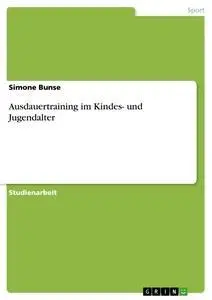 Cover: 9783640319619 | Ausdauertraining im Kindes- und Jugendalter | Simone Bunse | Buch