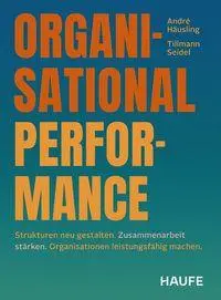 Cover: 9783648199619 | Organisational Performance | André Häusling (u. a.) | Taschenbuch