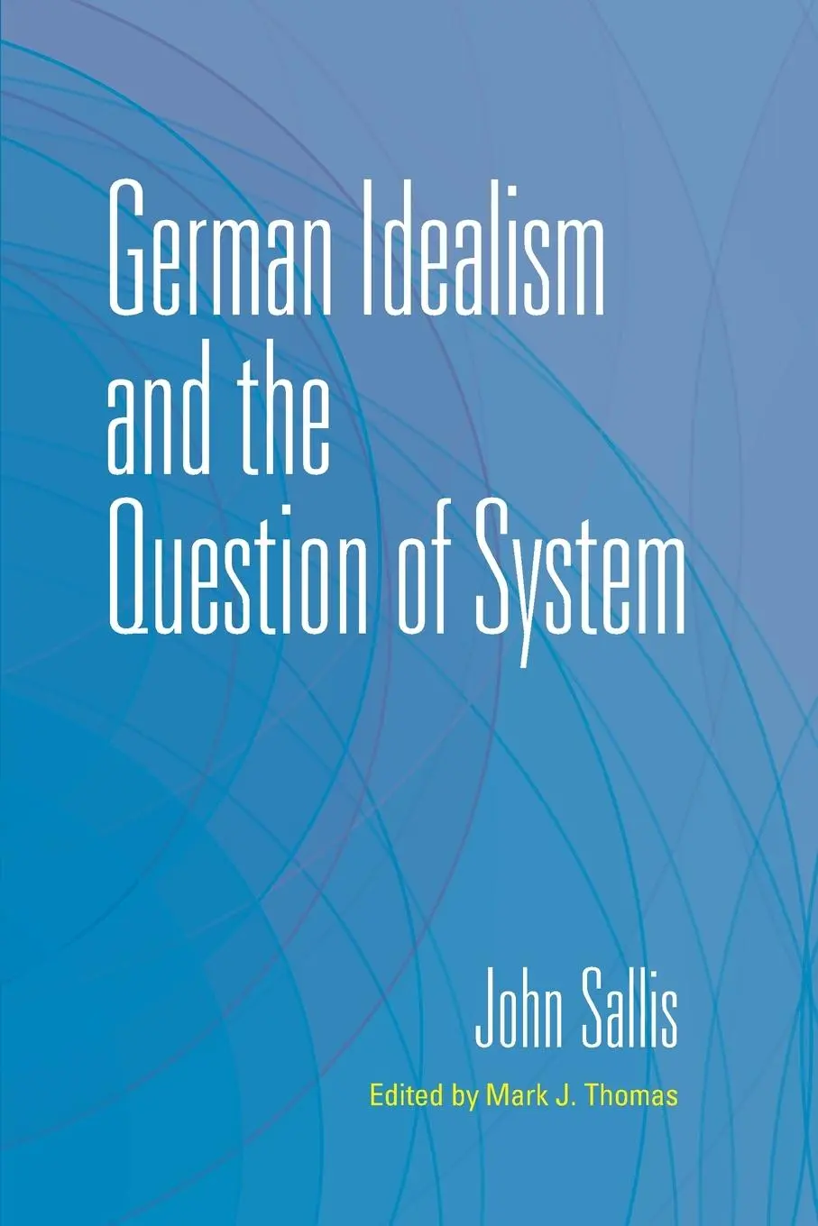 Cover: 9780253069719 | German Idealism and the Question of System | John Sallis | Taschenbuch