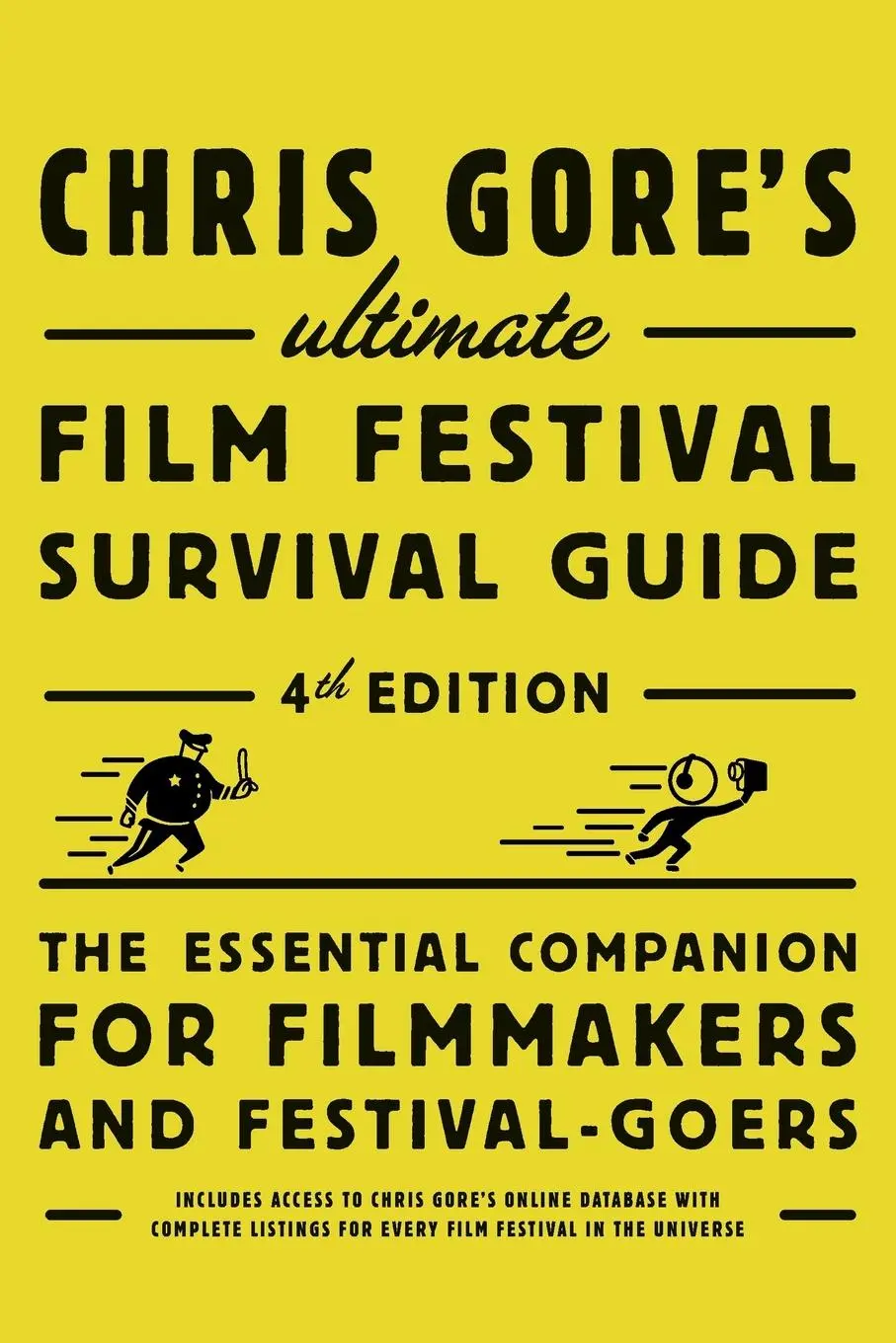 Cover: 9780823099719 | Chris Gore's Ultimate Film Festival Survival Guide, 4th edition | Gore
