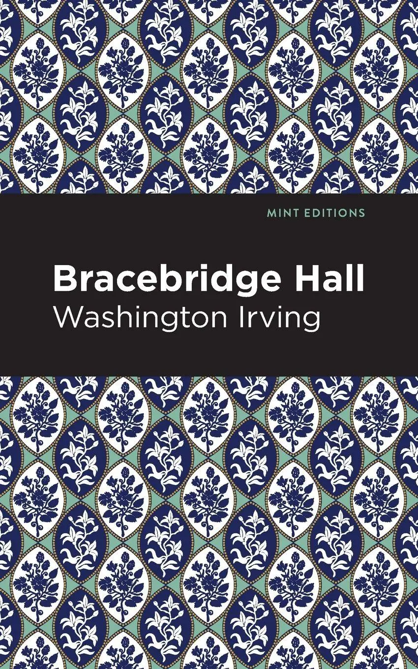 Cover: 9781513269719 | Bracebridge Hall | Washington Irving | Taschenbuch | Englisch | 2021