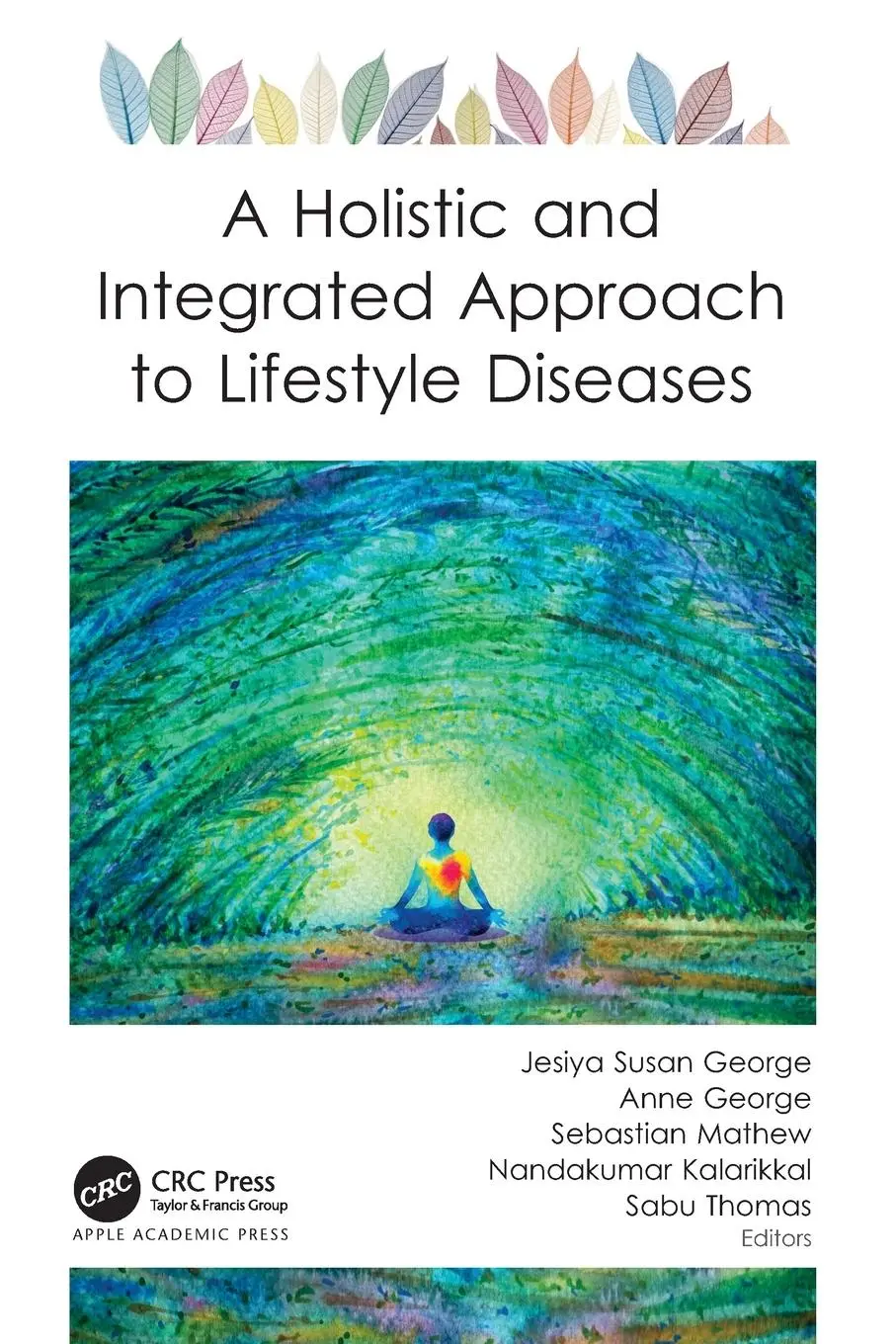 Cover: 9781774639719 | A Holistic and Integrated Approach to Lifestyle Diseases | Taschenbuch