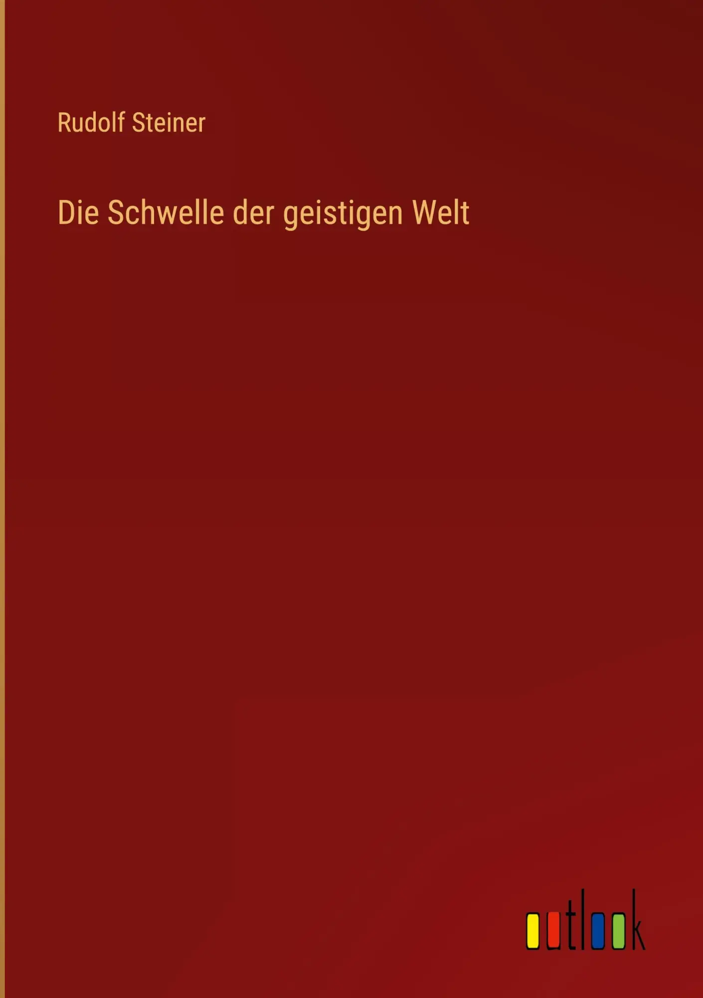 Cover: 9783368229719 | Die Schwelle der geistigen Welt | Rudolf Steiner | Buch | 112 S.
