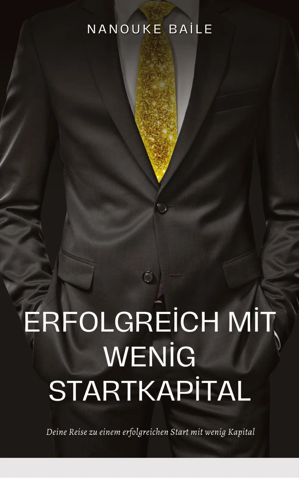 Cover: 9783384519719 | Erfolgreich mit wenig Startkapital | Nanouk Baile | Taschenbuch | 2025