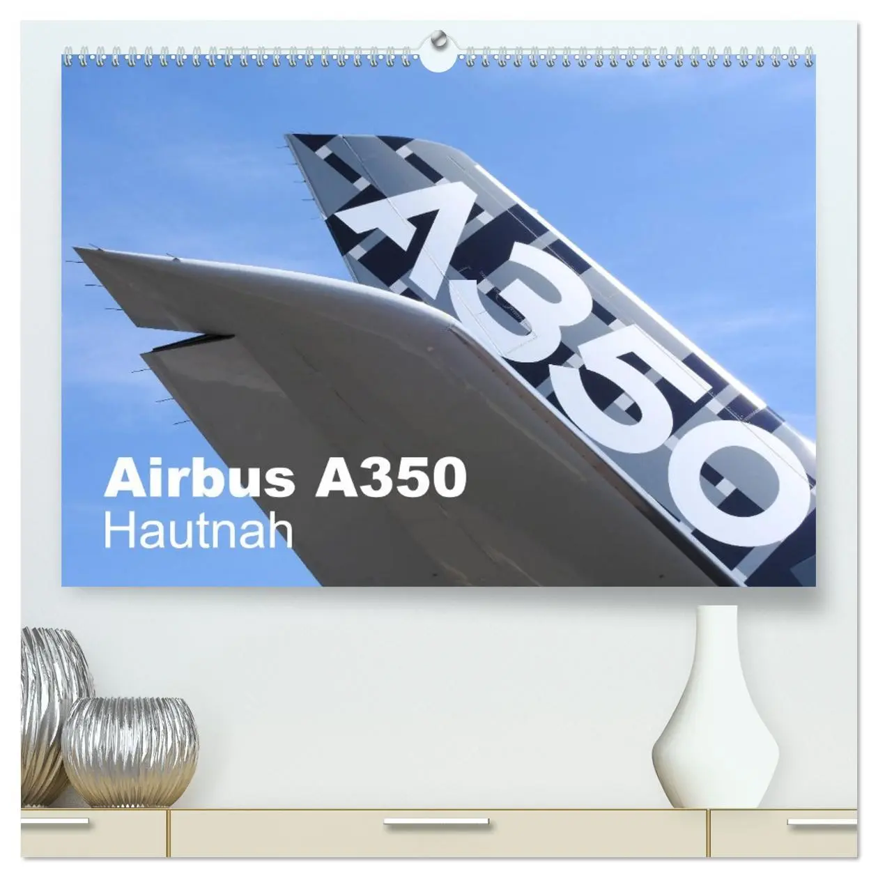 Cover: 9783457709719 | Airbus A350 Hautnah (hochwertiger Premium Wandkalender 2026 DIN A2...