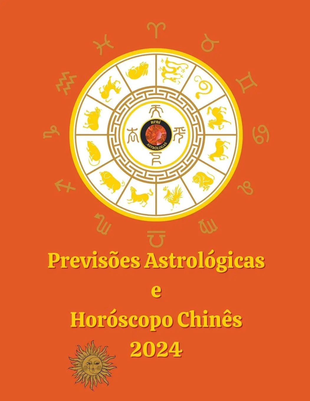 Cover: 9798223559719 | Previsões Astrológicas e Horóscopo Chinês 2024 | Alina A Rubi (u. a.)