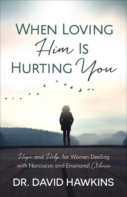 Cover: 9780736969819 | When Loving Him Is Hurting You | David Hawkins | Taschenbuch | 2017