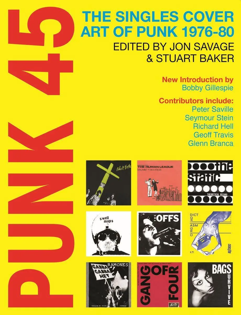 Cover: 9781916359819 | Punk 45: The Singles Cover Art of Punk 1976-80 | Jon Savage (u. a.)