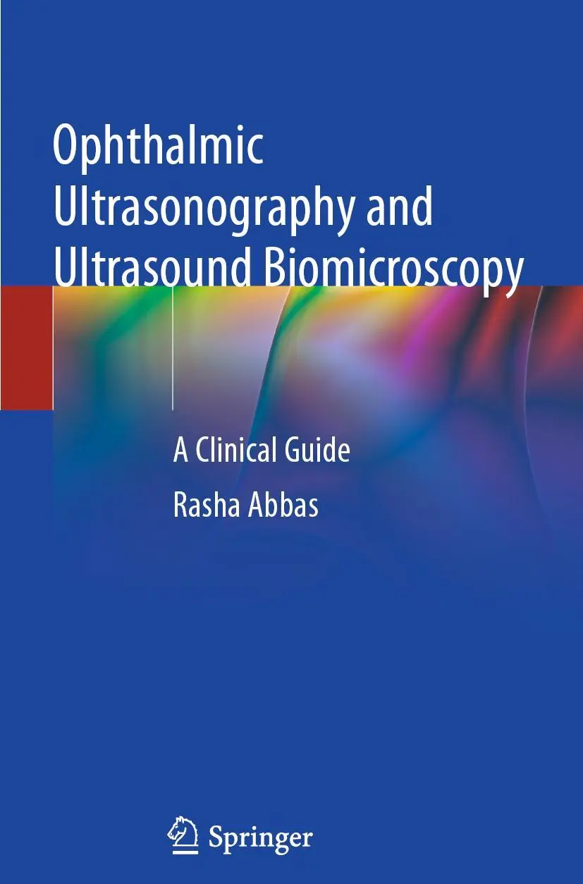 Cover: 9783030769819 | Ophthalmic Ultrasonography and Ultrasound Biomicroscopy | Rasha Abbas