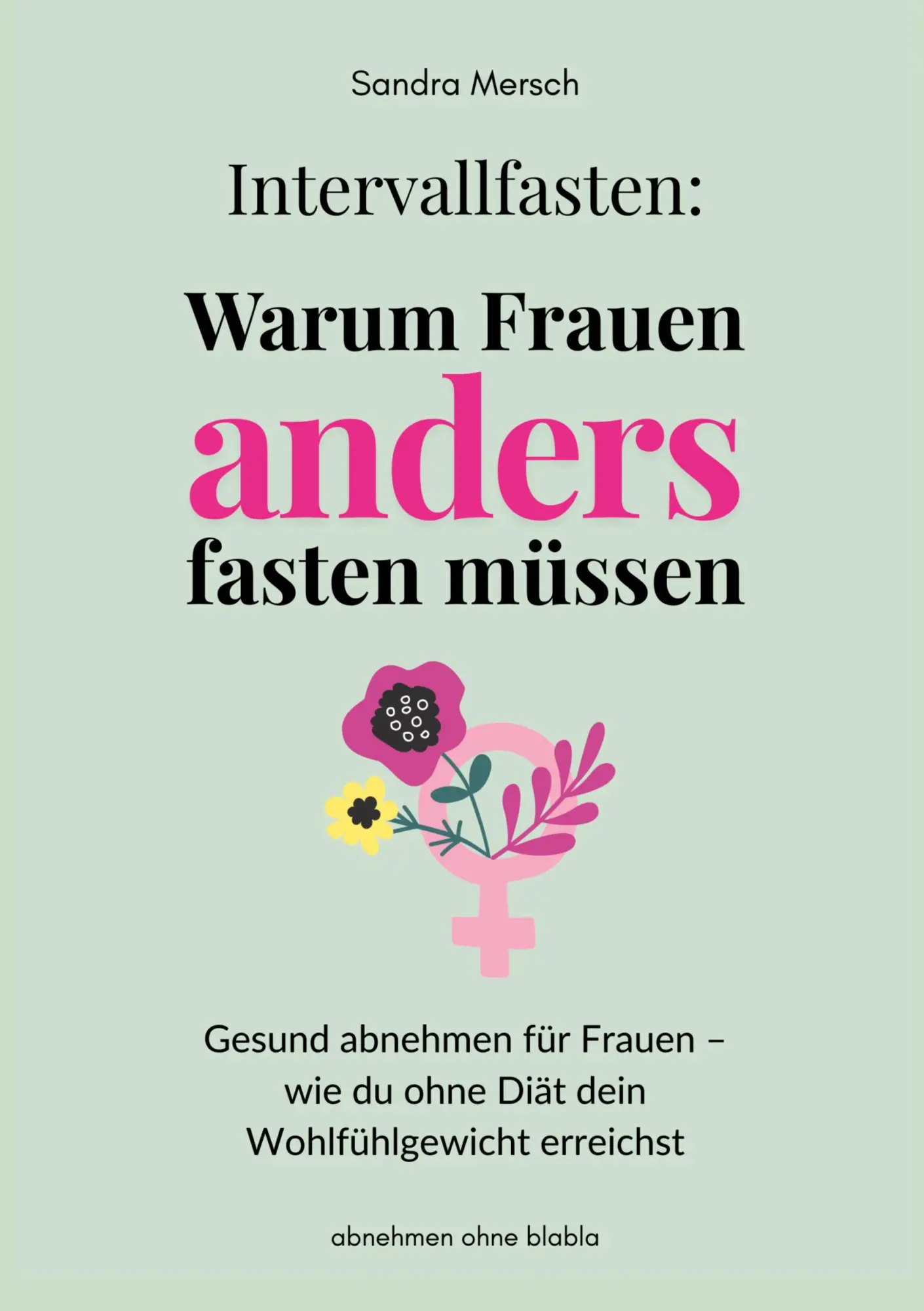 Cover: 9783384679819 | Intervallfasten: Warum Frauen anders fasten müssen | Sandra Mersch