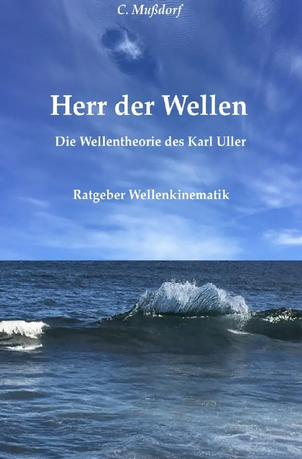 Cover: 9783759819819 | Herr der Wellen | Die Wellentheorie des Karl Uller | Corvin Mußdorf