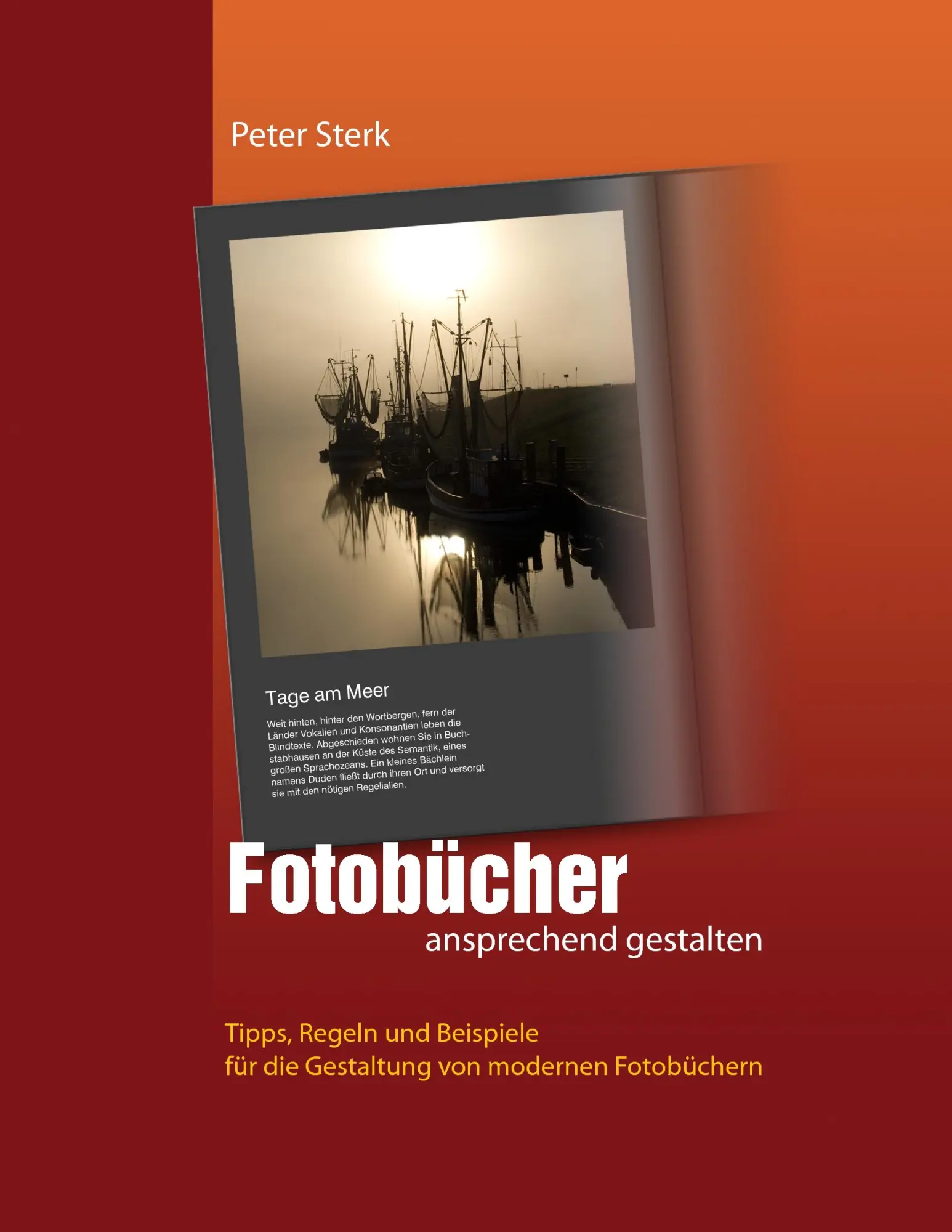 Cover: 9783839179819 | Fotobücher ansprechend gestalten | Peter Sterk | Taschenbuch | 104 S.