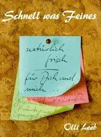 Cover: 9783921799819 | Schnell was Feines | Olli Leeb | Buch | 212 S. | Deutsch | 1989