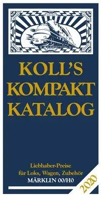 Cover: 9783936339819 | Koll, J: Koll's Kompaktkatalog Märklin 00/H0 2020 | Joachim Koll