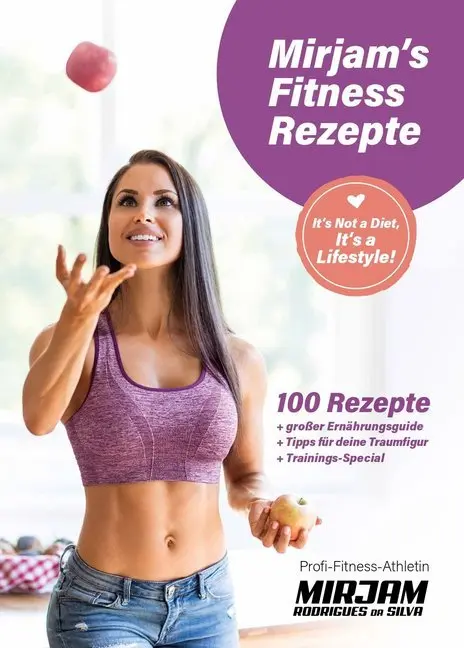 Cover: 9783964439819 | Mirjam's Fitness Rezepte | Mirjam Rodrigues da Silva | Buch | 280 S.