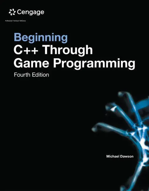 Cover: 9781305109919 | Beginning C++ Through Game Programming | Michael Dawson | Taschenbuch
