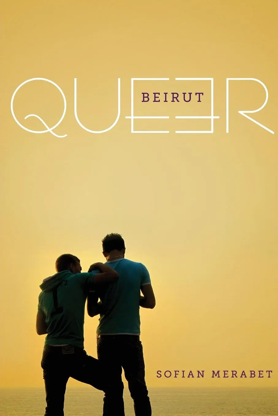 Cover: 9781477309919 | Queer Beirut | Sofian Merabet | Taschenbuch | Kartoniert / Broschiert