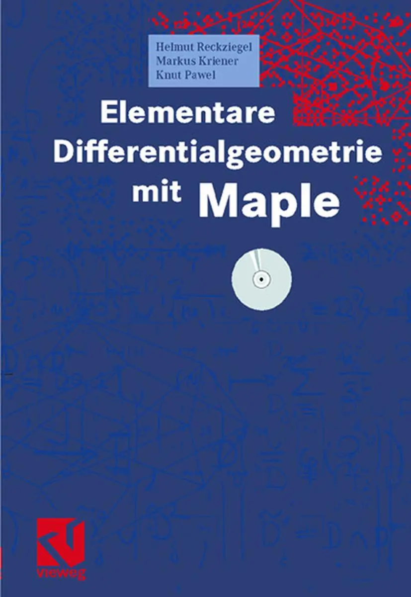 Cover: 9783528069919 | Elementare Differentialgeometrie mit Maple | Helmut Reckziegel (u. a.)