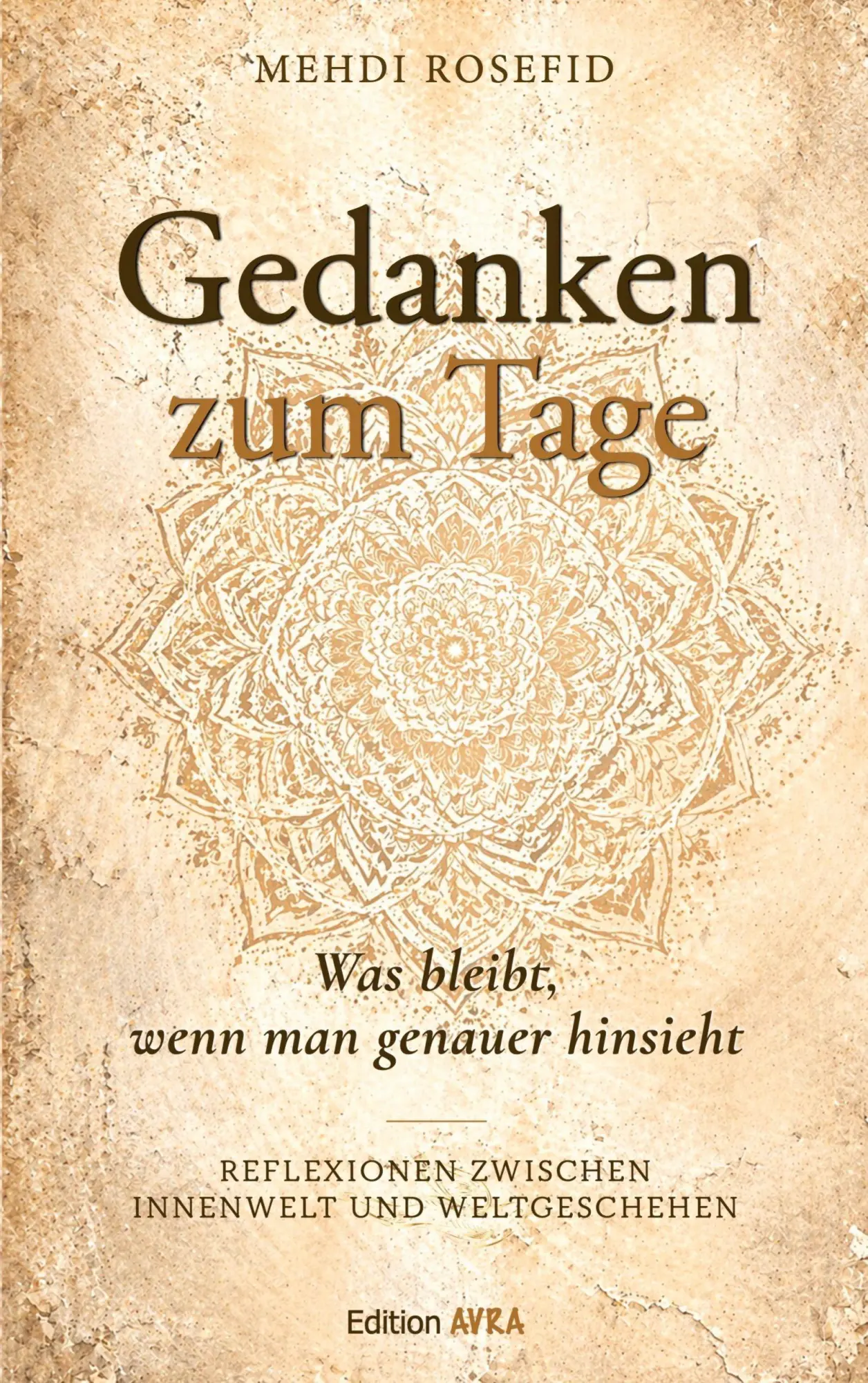 Cover: 9783828039919 | Gedanken zum Tage | Mehdi Rosefid | Taschenbuch | 208 S. | Deutsch
