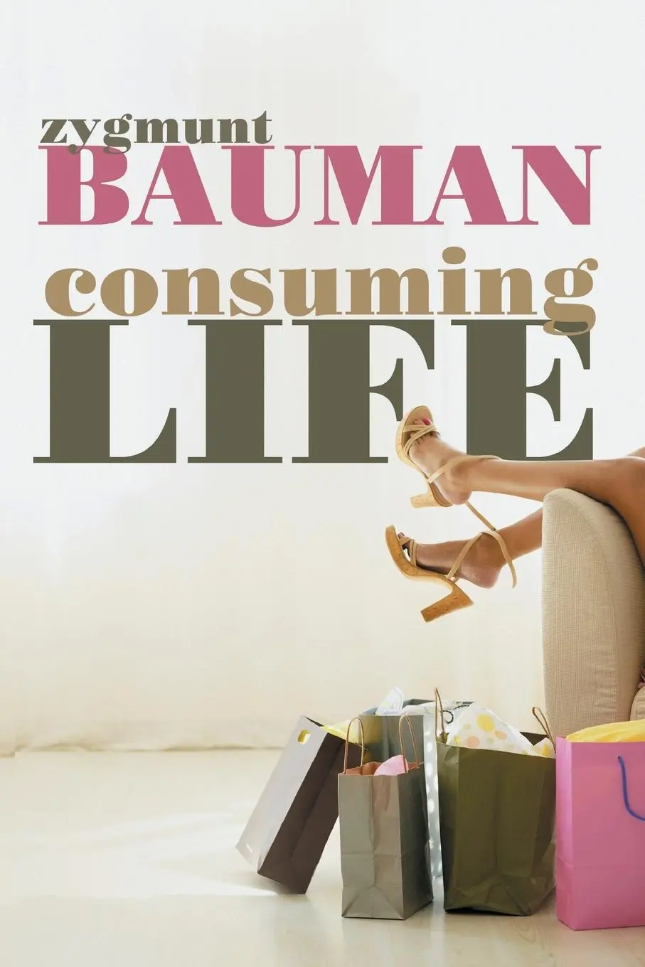Cover: 9780745640020 | Consuming Life | Zygmunt Bauman | Taschenbuch | 160 S. | Englisch