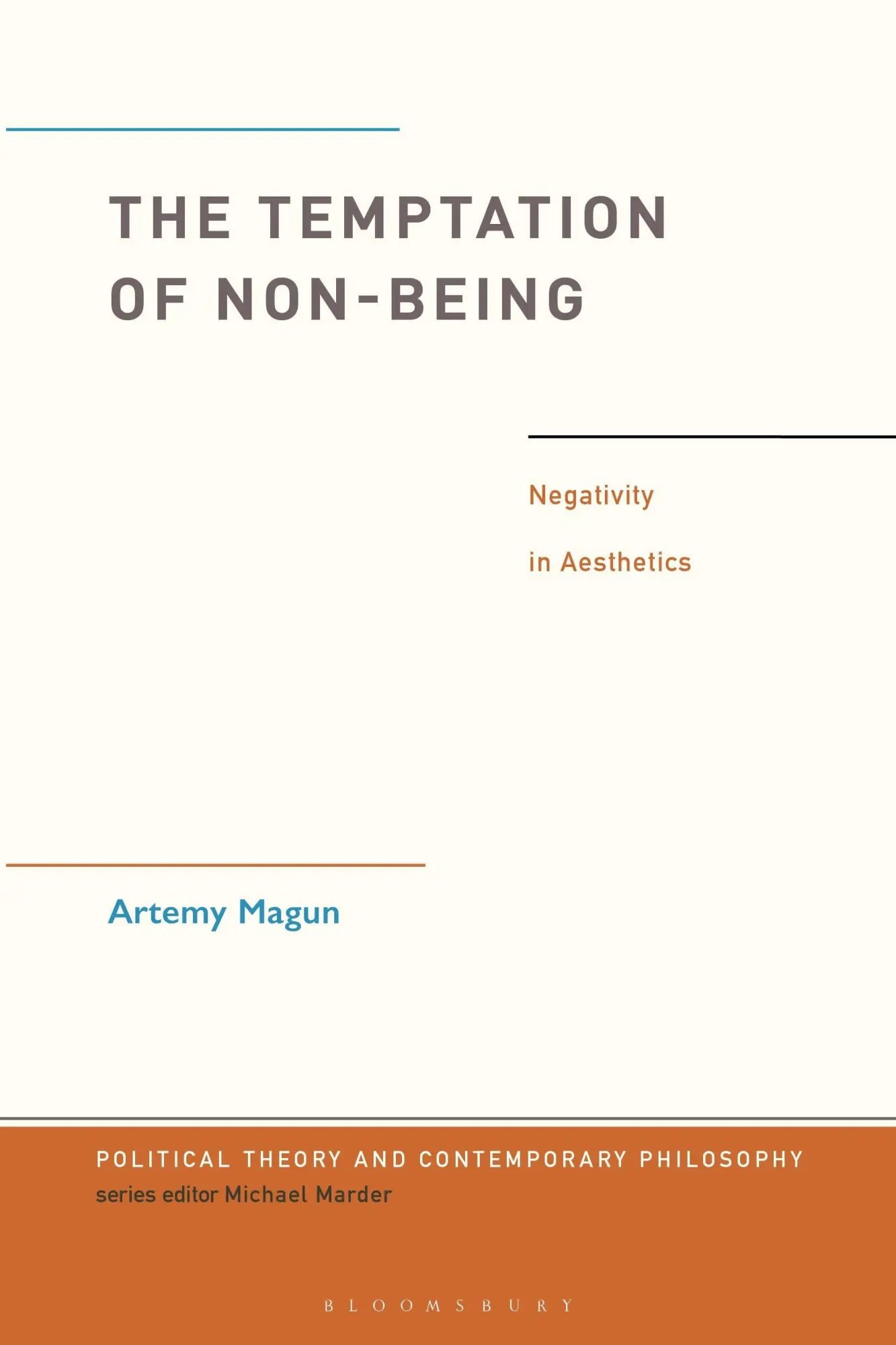 Cover: 9781350430020 | The Temptation of Non-Being | Negativity in Aesthetics | Artemy Magun