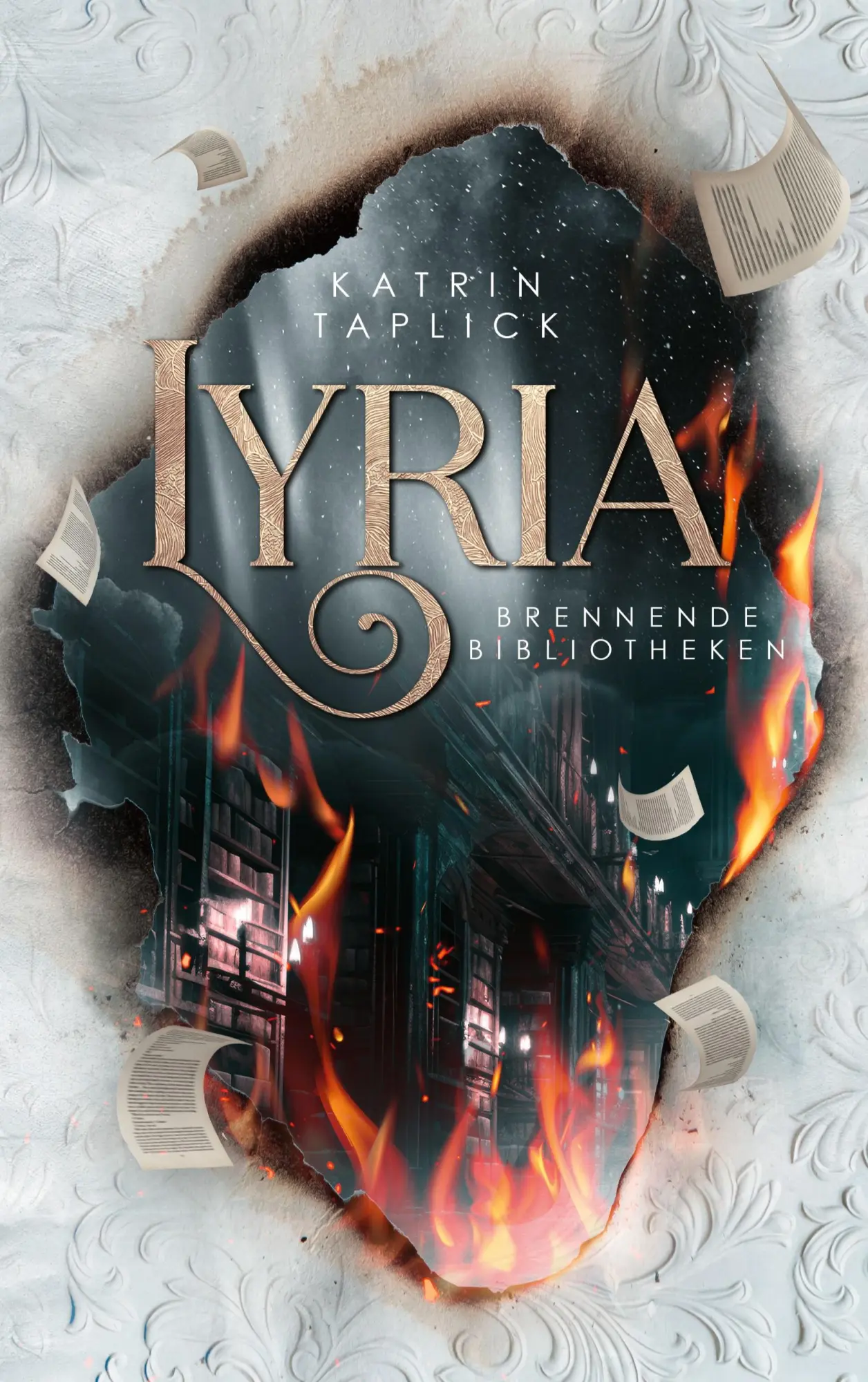 Cover: 9783695160020 | Lyria | Brennende Bibliotheken | Katrin Taplick | Taschenbuch | 350 S.