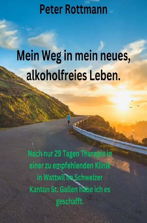 Cover: 9783818770020 | Mein Weg in mein neues, alkoholfreies Leben | Peter Rottmann | Buch