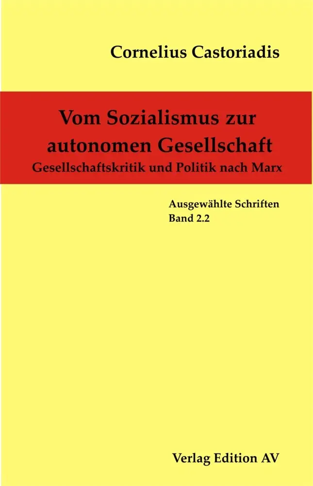 Cover: 9783868410020 | Cornelius Castoriadis - Ausgewählte Schriften / Vom Sozialismus zur...