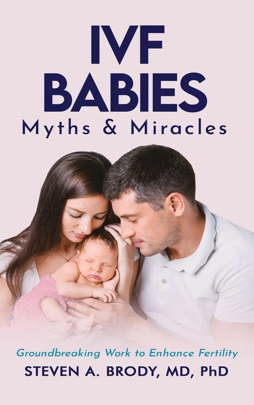 Cover: 9798349450020 | IVF Babies | Myths and Miracles | Steven A. Brody | Buch | Englisch