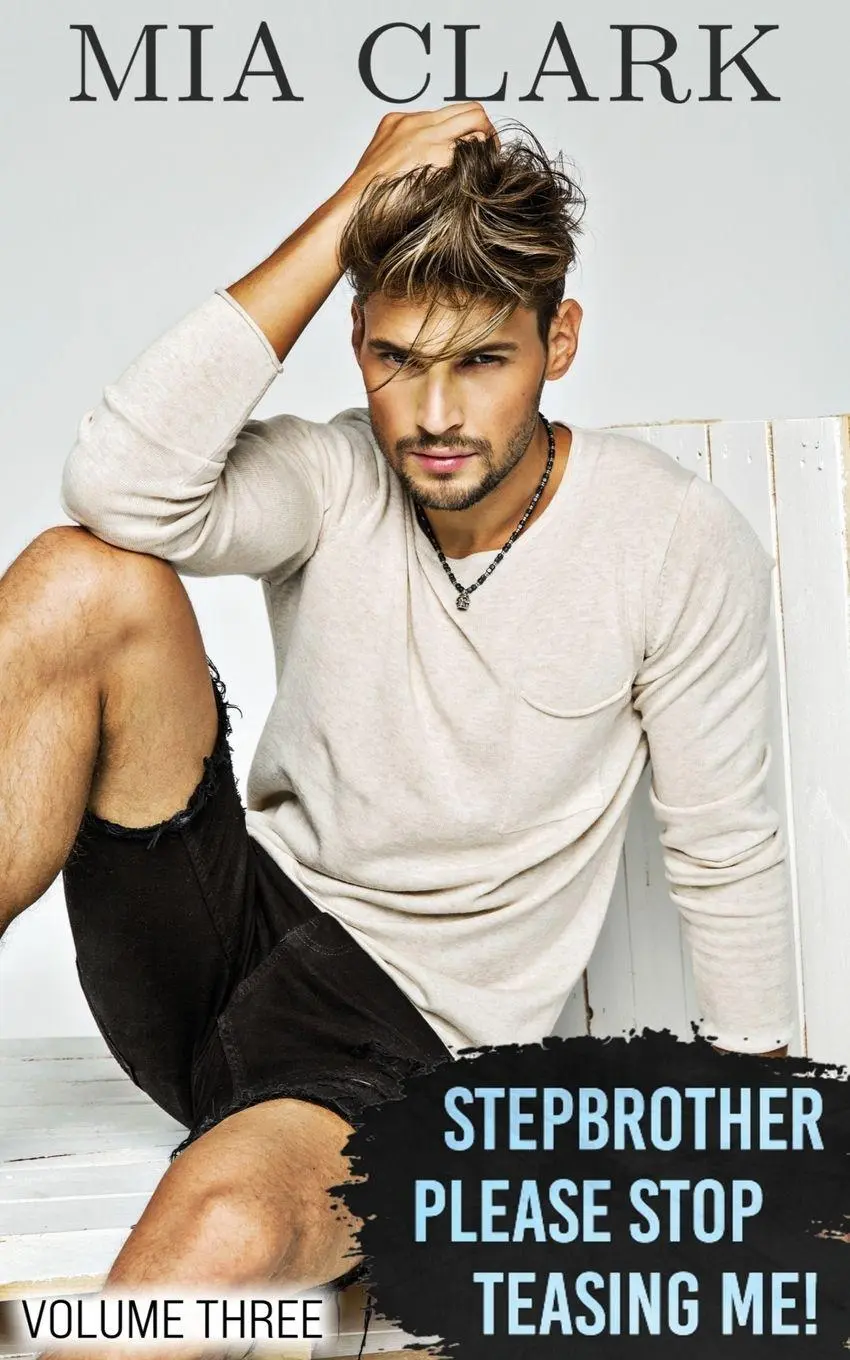 Cover: 9798890370020 | Stepbrother, Please Stop Teasing Me! (Volume Three) | Mia Clark | Buch