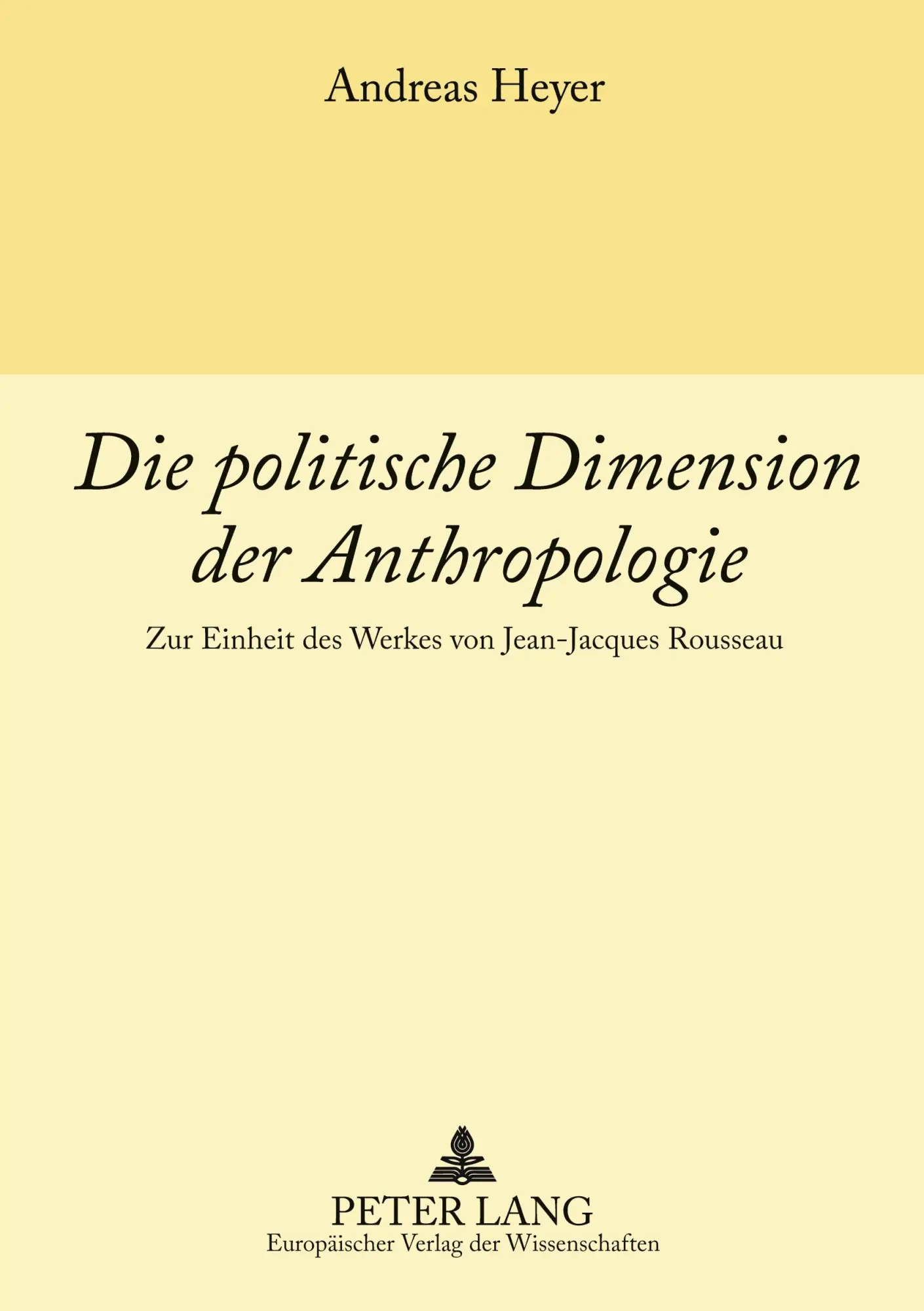 Cover: 9783631550120 | Die politische Dimension der Anthropologie | Andreas Heyer | Buch