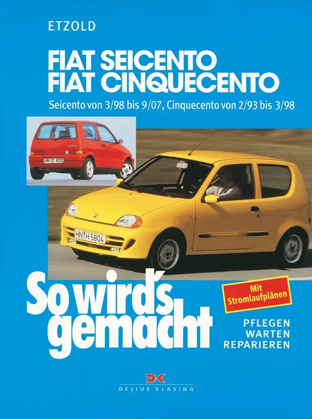 Cover: 9783667120120 | Fiat Seicento von 3/98 bis 9/07, Fiat Cinquecento von 2/93 bis 9/07