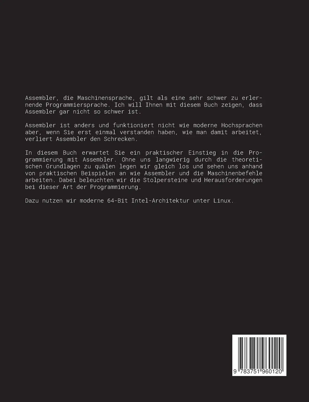 Rückseite: 9783751960120 | 64-Bit Assembler Programmierung unter Linux | Einfach erklärt | B.