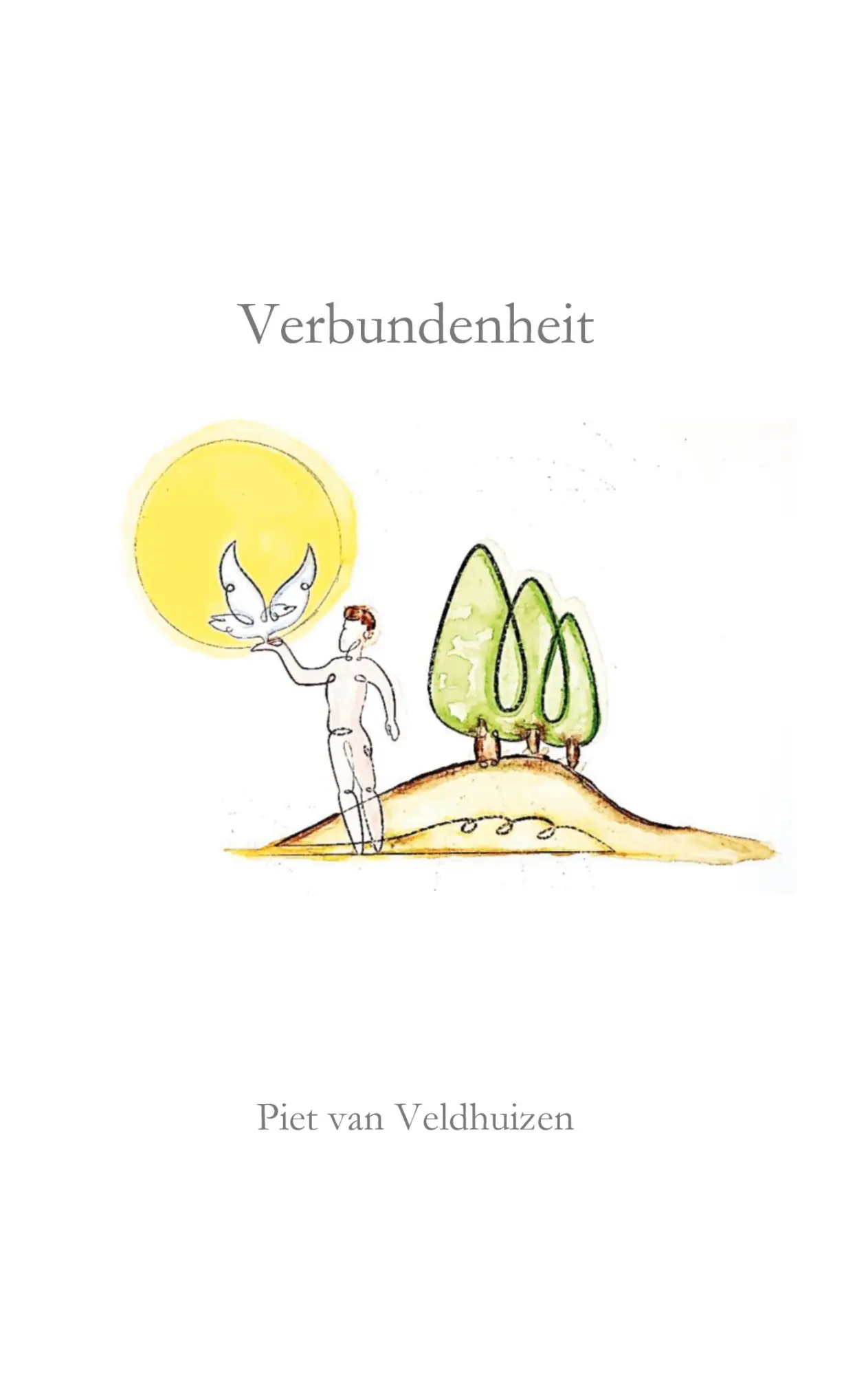 Cover: 9783819200120 | Verbundenheit | Piet van Veldhuizen | Taschenbuch | 76 S. | Deutsch