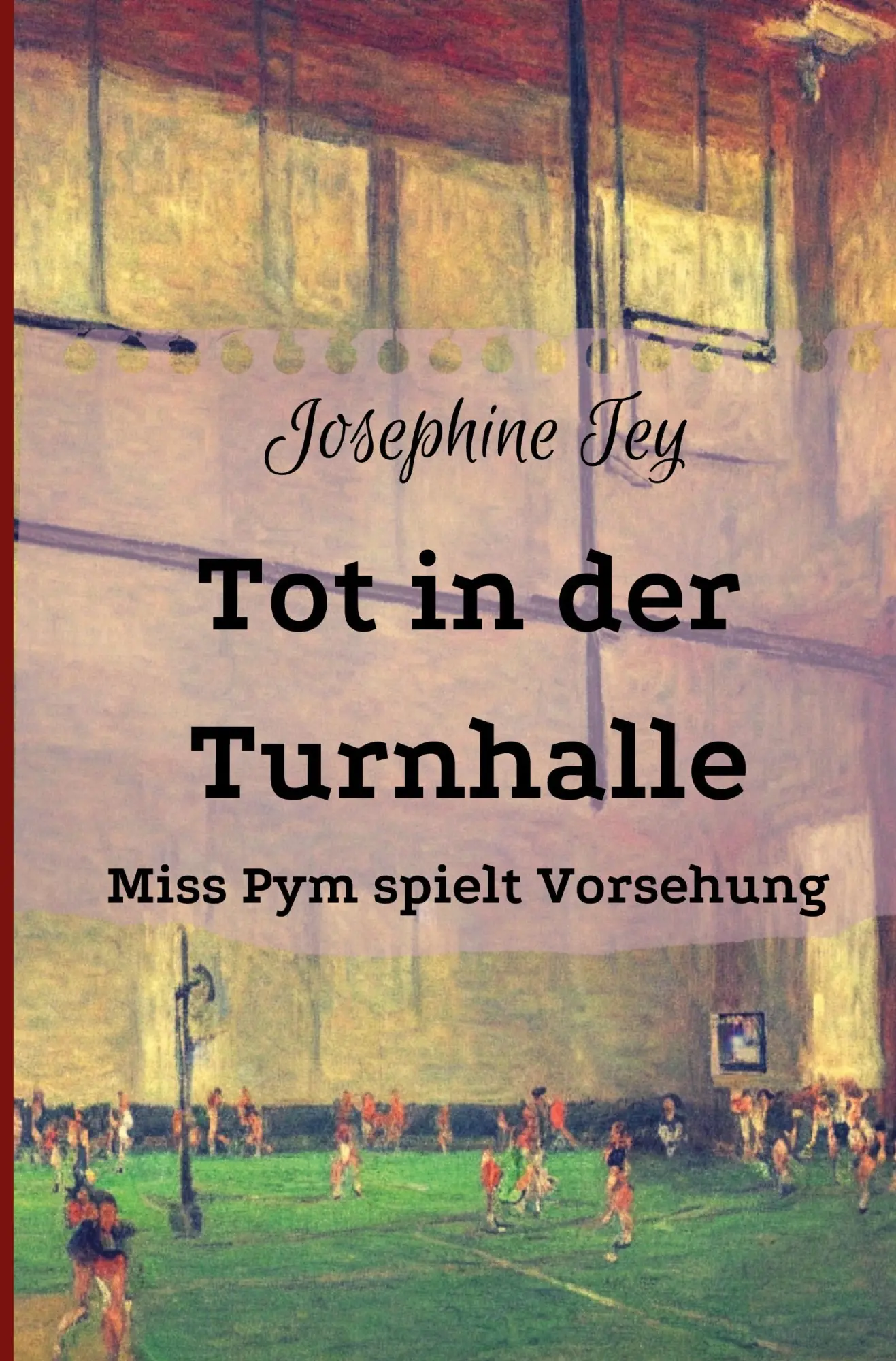 Cover: 9783819440120 | Tot in der Turnhalle | Miss Pym spielt Vorsehung | Josephine Tey