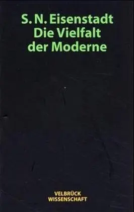 Cover: 9783934730120 | Die Vielfalt der Moderne | Shmuel N. Eisenstadt | Taschenbuch | 245 S.
