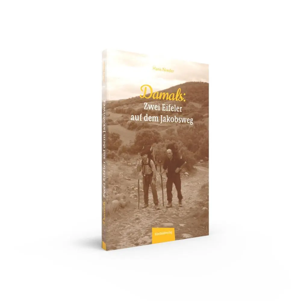 Bild: 9783985080120 | Damals - Zwei Eifeler auf dem Jakobsweg | Hans Nieder | Taschenbuch