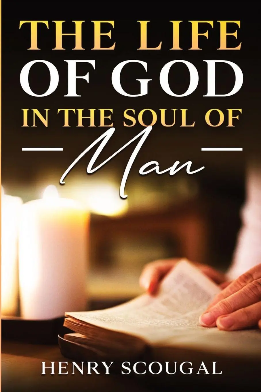 Cover: 9798893400120 | The Life of God in the Soul of Man | Henry Scougal | Taschenbuch