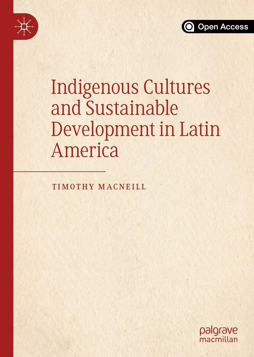 Cover: 9783030370220 | Indigenous Cultures and Sustainable Development in Latin America | ix