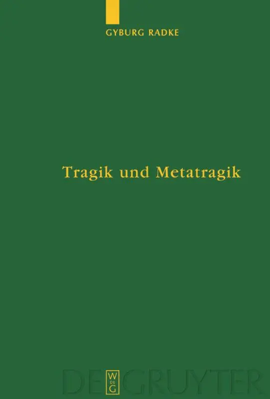 Cover: 9783110180220 | Tragik und Metatragik | Gyburg Radke | Buch | XIV | Deutsch | 2003