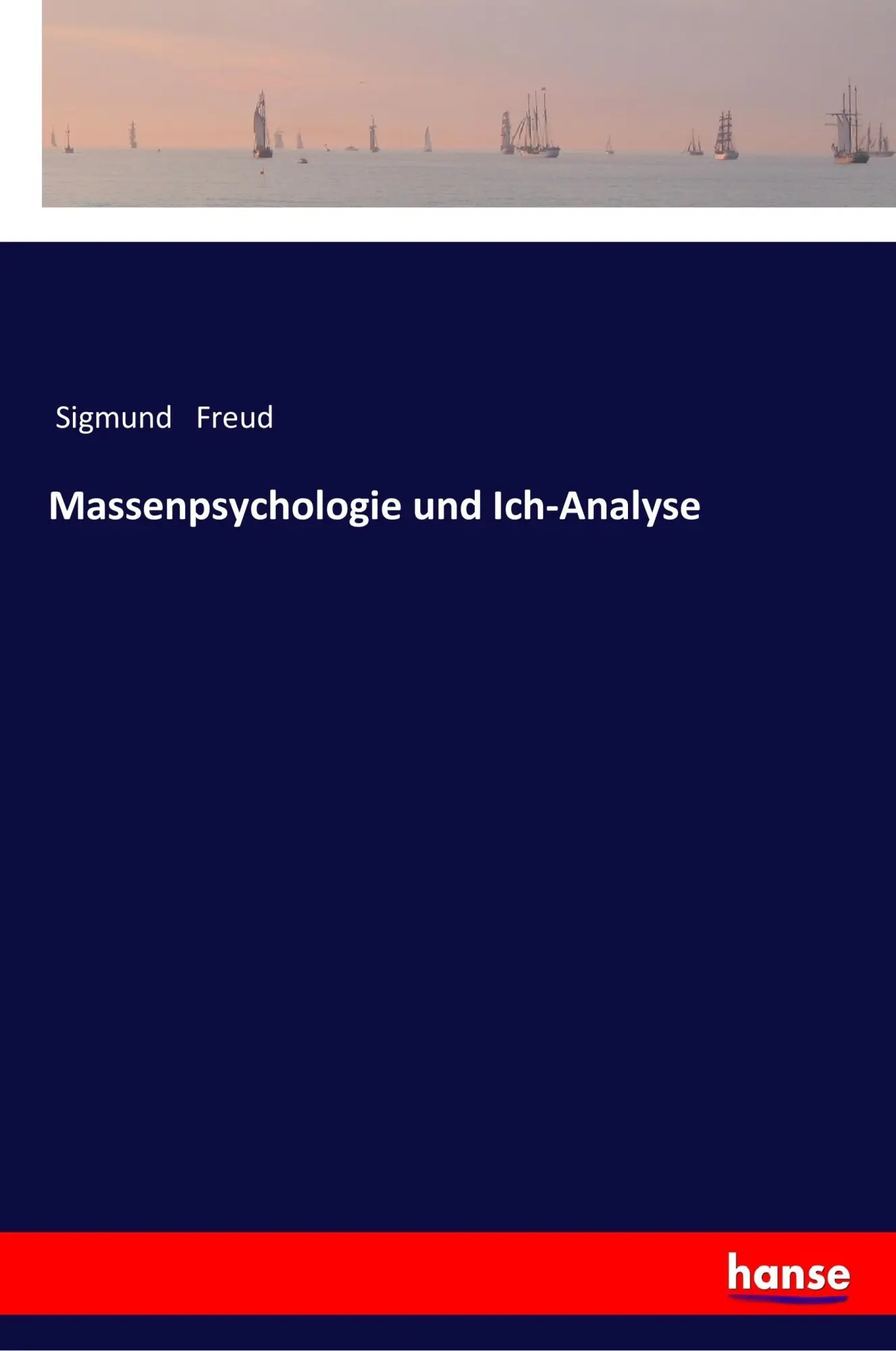 Cover: 9783337200220 | Massenpsychologie und Ich-Analyse | Sigmund Freud | Taschenbuch | 2017
