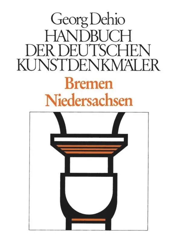 Cover: 9783422030220 | Bremen, Niedersachsen. Handbuch der Deutschen Kunstdenkmäler | Dehio
