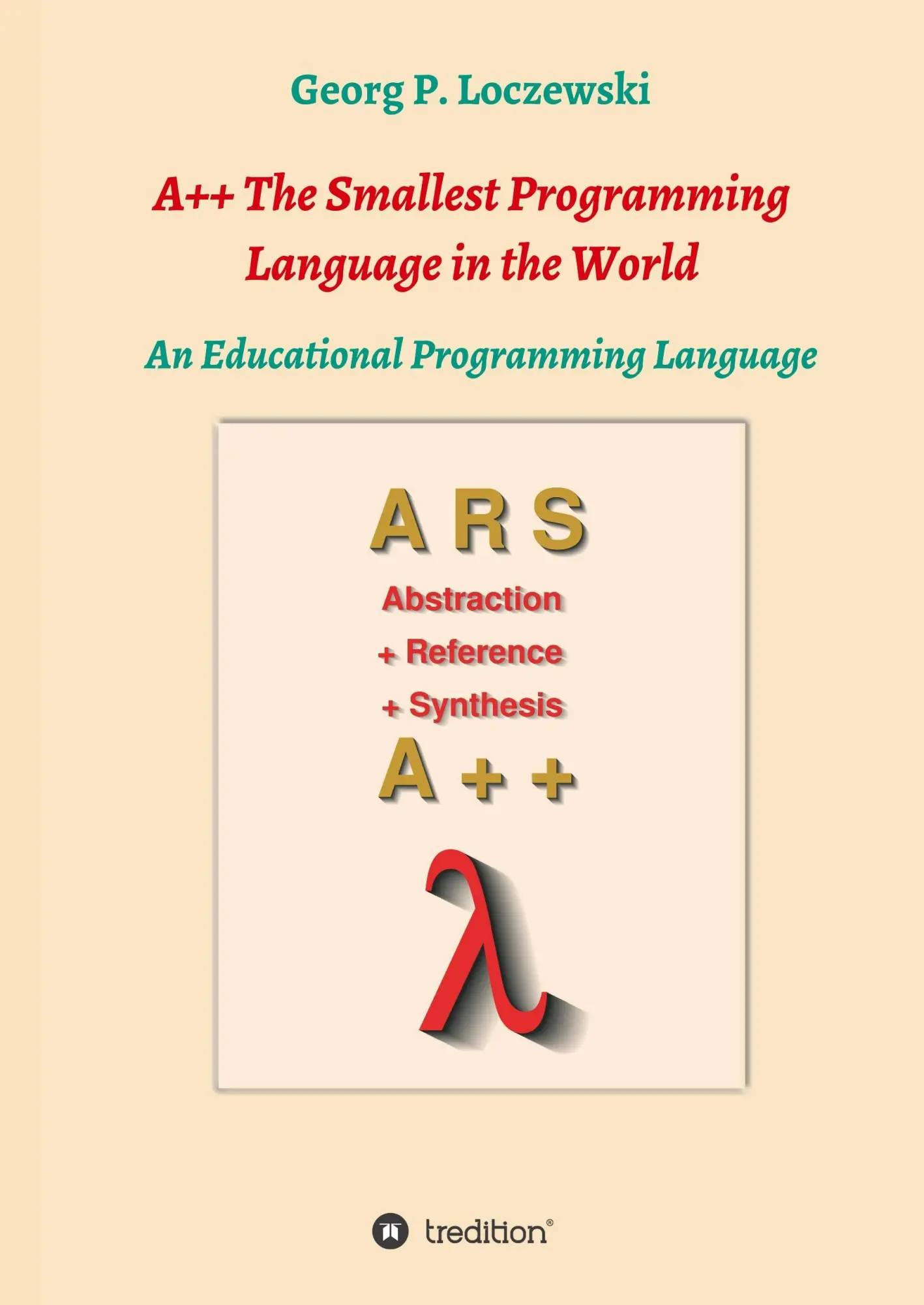 Cover: 9783746930220 | A++ The Smallest Programming Language in the World | Loczewski | Buch