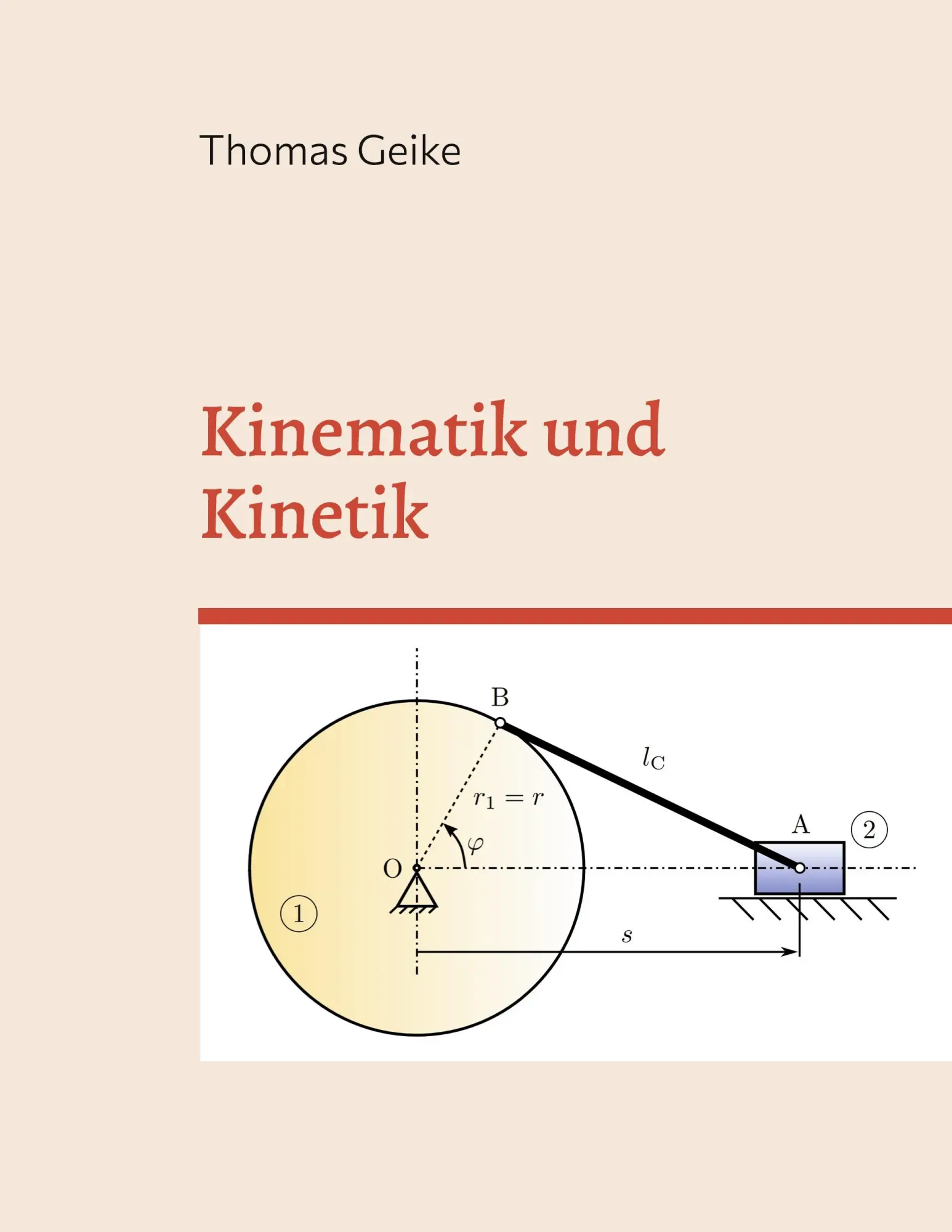 Cover: 9783757820220 | Kinematik und Kinetik | Thomas Geike | Taschenbuch | 290 S. | Deutsch