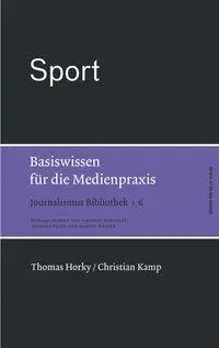 Cover: 9783869620220 | Sport | Basiswissen für die Medienpraxis, Journalismus Bibliothek 6